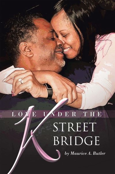 Love Under the K Street Bridge (eBook, ePUB) Love Under the K Street Bridge (eBook, ePUB)