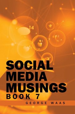 SOCIAL MEDIA MUSINGS (eBook, ePUB) - Waas, George
