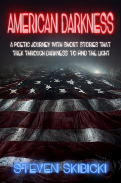 American Darkness (eBook, ePUB) - Skibicki, Steven