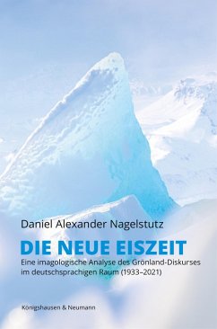 Die neue Eiszeit (eBook, PDF) - Nagelstutz, Daniel Alexander