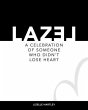 LAZEL a celebration of someone who... - Bild 1