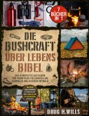 Die Bushcraft Überlebens Bibel (eBook, ePUB)