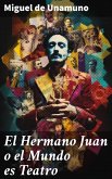 El Hermano Juan o el Mundo es Teatro (eBook, ePUB)