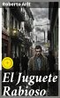 El Juguete Rabioso (eBook, ePUB) - Bild 1