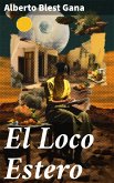 El Loco Estero (eBook, ePUB)