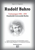 Rudolf Bahro: Vorlesungen und Diskussionen 1990 - 1993 Humboldt-Universität Berlin (eBook, ePUB)