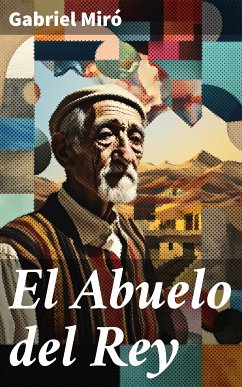 El Abuelo del Rey (eBook, ePUB) - Miró, Gabriel