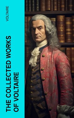 The Collected Works of Voltaire (eBook, ePUB) - Voltaire