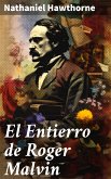 El Entierro de Roger Malvin (eBook, ePUB)