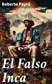 El Falso Inca (eBook, ePUB)