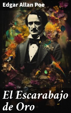 El Escarabajo de Oro (eBook, ePUB) - Poe, Edgar Allan