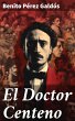 El Doctor Centeno (eBook, ePUB) - Bild 1