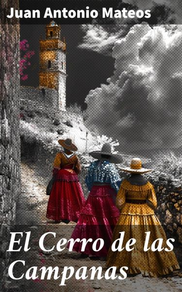 El Cerro de las Campanas (eBook, ePUB)