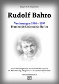 Rudolf Bahro: Vorlesungen und Diskussionen1994 - 1997 Humboldt-Universität Berlin (eBook, ePUB)