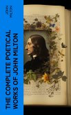 The Complete Poetical Works of John Milton (eBook, ePUB)