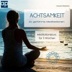 Achtsamkeit 21 geführte Meditationen (MP3-Download)