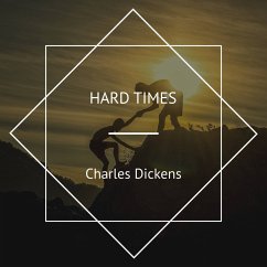 Hard Times (MP3-Download) - Dickens, Charles