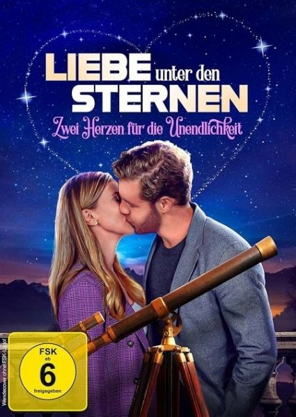 Liebe unter den Sternen - Zwei Herzen für die Unendlichkeit Liebe unter den Sternen - Zwei Herzen für die Unendlichkeit