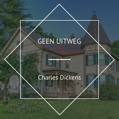 Geen Uitweg (MP3-Download) - Dickens, Charles