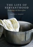The Life of Servanthood (eBook, ePUB)