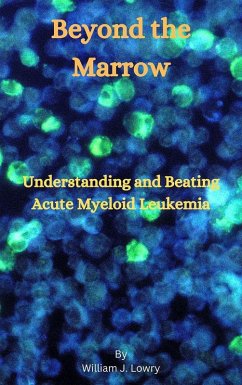 Beyond the Marrow (eBook, ePUB) - Lowry, William J.