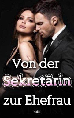 Cover Von der Sekretärin zur Ehefrau (eBook, ePUB)