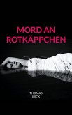 Mord an Rotkäppchen (eBook, ePUB)