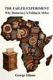 The Failed Experiment: Why Democracy is Struggling in Africa (World Series, #2) (eBook, ePUB)