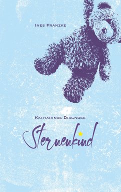 Katharinas Diagnose: Sternenkind (eBook, ePUB) - Franzke, Ines
