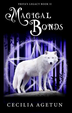 Magical Bonds (Freya's Legacy, #2) (eBook, ePUB) Cover Magical Bonds (Freya's Legacy, #2) (eBook, ePUB)