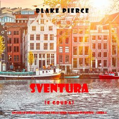Sventura (e Gouda) (Un giallo intimo e leggero della serie Viaggio in Europa – Libro 4) (MP3-Download) - Pierce, Blake