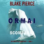Ormai scomparsa (Un Thriller di Laura Frost — Libro 1) (MP3-Download)
