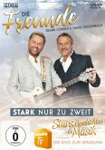 Die Freunde - Frank Cordes & Hansi Süssenbach - Stark nur zu zweit - Stars, Geschichten & Musik DVD