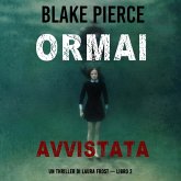 Ormai avvistata (Un Thriller di Laura Frost — Libro 2) (MP3-Download)