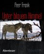 Unter blauem Himmel (eBook, ePUB) - Bild 1