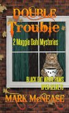 Double Trouble: 2 Maggie Dahl Mysteries (eBook, ePUB) Double Trouble: 2 Maggie Dahl Mysteries (eBook, ePUB)