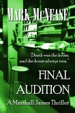 Final Audition: A Marshall James Thriller (Marshall James Thrillers, #3) (eBook, ePUB) Final Audition: A Marshall James Thriller (Marshall James Thrillers, #3) (eBook, ePUB)