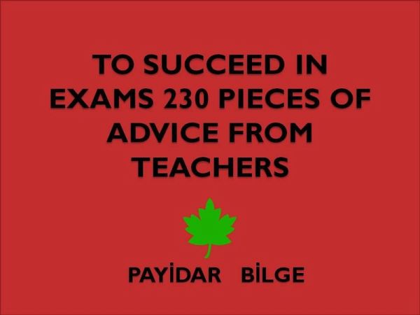 To Succeed in Exams 230 Pieces of Advice from Teachers (eBook, ePUB)