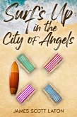 Surf's Up in the City of Angels (eBook, ePUB)