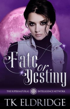 Cover Fate or Destiny (The Supernatural Intelligence Network, #5) (eBook, ePUB)