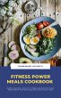 Fitness Power Meals Cookbook (eBook,... - Bild 1