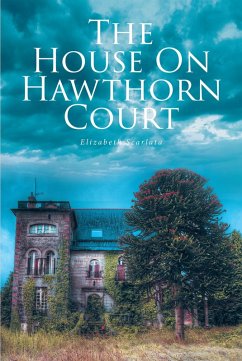 THE HOUSE ON HAWTHORN COURT (eBook, ePUB) - Scarlata, Elizabeth