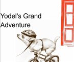 Yodel's Grand Adventure (Yodel the Chihuahua, #1) (eBook, ePUB)