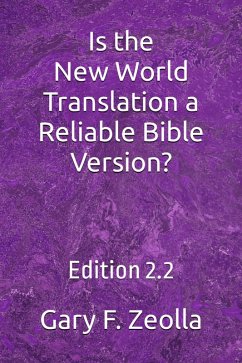 Cover Is the New World Translation a Reliable Bible Version? (eBook, ePUB)
