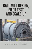 Ball Mill Design, Pilot Test and Scale-Up (eBook, ePUB)