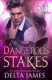 Dangerous Stakes (Syndicate Masters: Eastern Seaboard, #4) (eBook, ePUB)