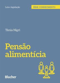 Pensão alimentícia (eBook, ePUB) - Nigri, Tânia