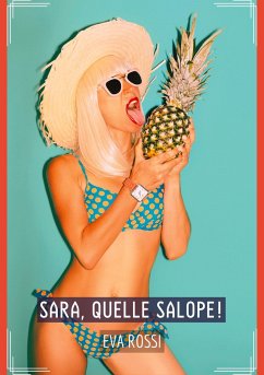 Sara, quelle Salope! - Rossi, Eva