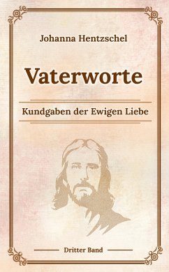 Vaterworte Bd. 3 - Hentzschel, Johanna