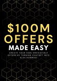 100M Offers Made Easy: Create Your Own Irresistible Offers by Turning ChatGPT into Alex Hormozi (eBook, ePUB)
